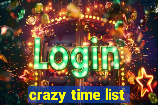 crazy time list